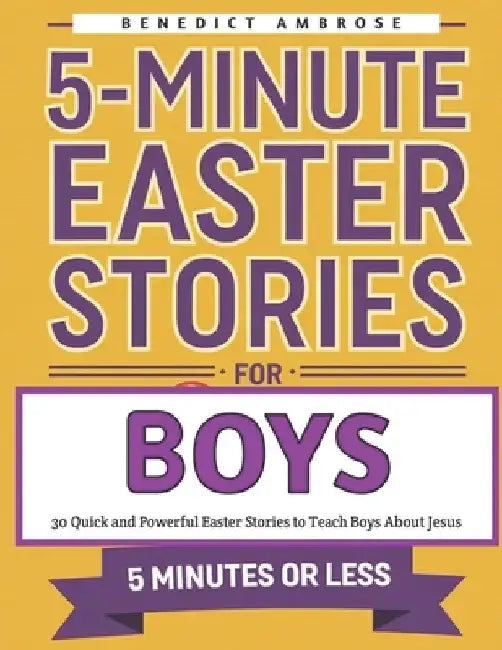 5-Minute Easter Stories for Boys by Benedict Ambrose