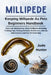 Millipede: Facts And Informations About Millipedes Including Training Tips, Feeding Methods, Health Care, Habitat, Maintenance And Cost Of Ownership by Jude Hunter