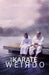 The Karate Weirdo by Jonas Correia