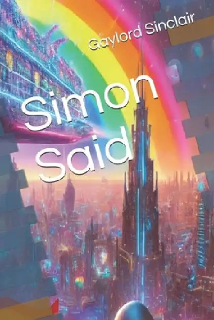Simon Said #4 by Gaylord Sinclair
