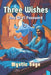 Three Wishes: One Wi-Fi Password by Mystic Sage