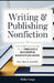 Writing & Publishing Nonfiction: The Complete Guide to a Timeless & Successful Nonfiction Book - From Idea to Bestseller by Heike Lange