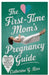 The First-Time Mom's Pregnancy Guide: Navigating Every Trimester with Confidence, Health Tips, and Essential Advice for You and Your Baby by Catherine G. Rios