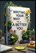 Writing Your Way to a Better You by Saad Abdo