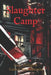 slaughter Camp by Carbon Bleauxmoosle