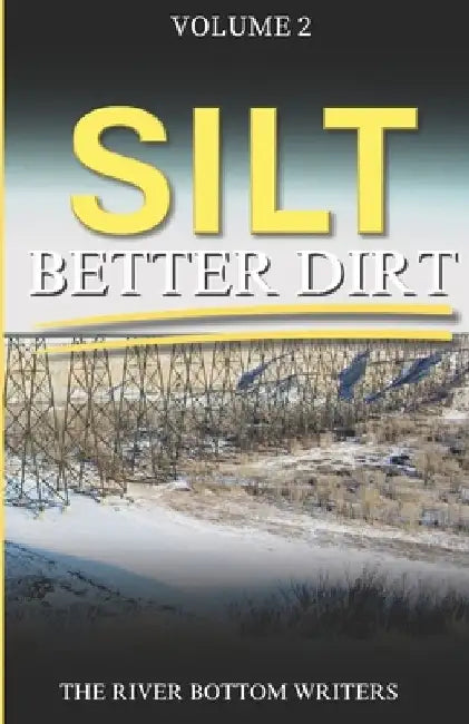 Silt: Better Dirt by Leslie Johnson