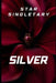 Silver by Star Singletary