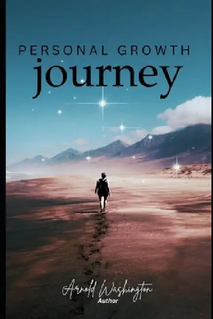 Personal Growth Journey by Arnold Washington