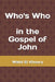 Who's Who in the Gospel of John by Walid El Khoury