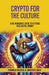 Crypto for the Culture: A No Nonsense Guide to Getting This Digital Money by Reginald Briscoe Christian Craig