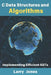 C Data Structures and Algorithms: Implementing Efficient ADTs by Larry Jones