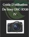 Guide D'utilisation Du Sony DSC-RX10 IV: Un manuel complet et détaillé pour les photographes et les créatifs pour les débutants et les seniors by Zoey Fortnite