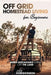Off Grid Homestead Living For Beginners: Green Sustainable Living Off The Land by Jaeb Hodgkinson