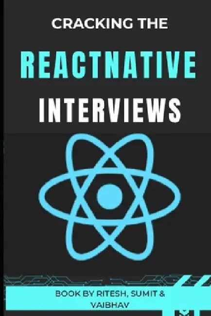 Cracking the React Native Interviews with Sumit by Sumit M