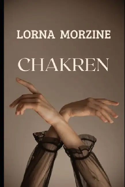 Chakren by Lorna Morzine