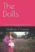The Dolls: A Series of Doll Stories Including Lily, Emily and Thomas by Matthew T. Crewse
