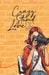 Crazy Stupid Love by K. H. Baker