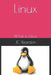 Linux: What is Linux by Jc Reardon