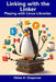 Linking with the Linker: Playing with Linux Libraries by Helen A. Chapman