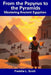 From the Papyrus to the Pyramids: Mastering Ancient Egyptian by Freddie L. Scott
