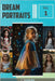 Dream Portraits Volume 1: Lasciati ispirare da un mondo di ritratti unici e suggestivi by Stuart, Marta