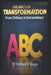 THE ABC's OF TRANSFORMATION: From Ordinary to Extraordinary by Michael H. Yeager