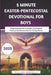 5 Minute Easter-Pentecostal Devotional for Boys: Empowering Faith, Strength, and Purpose Through the Resurrection for Young Hearts by Williams Annabelle
