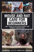 Pets Pros Guide to Mouse and Rat Care for Beginners: Diet, Health, and Enrichment for Rodent Companions by Floyd Camacho