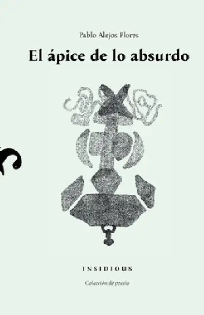El ápice de lo absurdo by Jhonatan Cárdenas Cortez, Andrés Torres Acuña, Fabio Descalzi