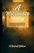 A Microwave Blessing: The Power of Patience in a Fast-Food World by K. Bartrell Gilliard