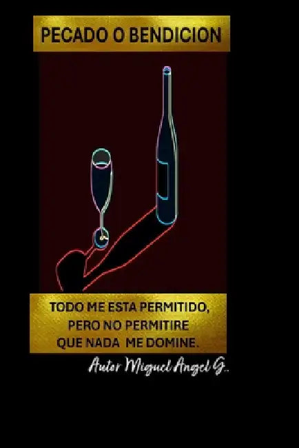 Pecado O Bendicion by Miguel A. Garcia