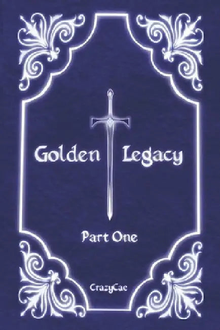 Golden Legacy: Part One by Crazycae