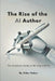 The Rise of the AI Author: The Complete Guide to Writing with Artificial Intelligence by Eldar Haber