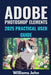 adobe photoshop elements 2025 practical user guide by Williams John