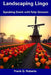 Landscaping Lingo: Speaking Dutch with Tulip Growers by Frank G. Roberts