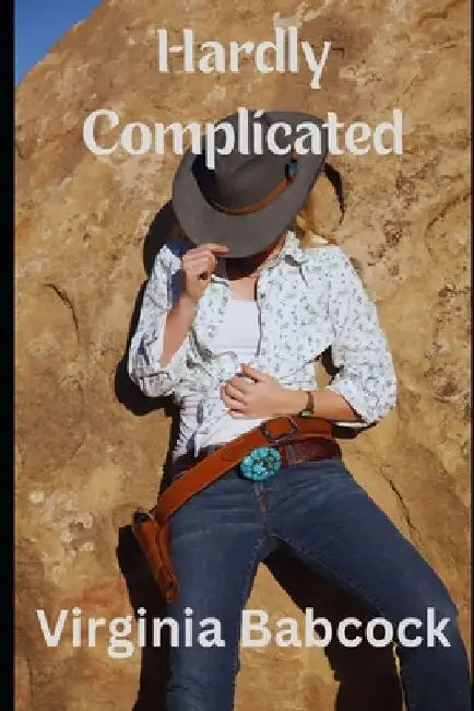 Hardly Complicated by Virginia Babcock