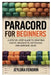 Paracord for Beginners: A Step-By-Step Guide to Crafting Knots, Bracelets, Keychains, and Survival Gear: Learn Essential Paracord Techniques with 10 E by Jeylora Fendrin