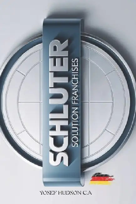 Schluter: Solution Franchises by Yosef Hudson C. a.