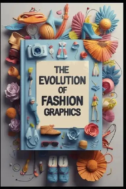The Evolution of Fashion Graphics by Saad Abdo