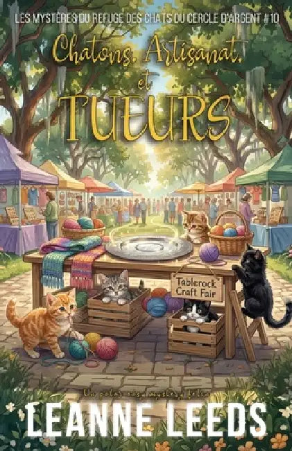 Chatons, Artisanat, et Tueurs: Cozy Mystery magique d'une quinqua by Leanne Leeds