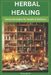 Herbal Healing: Herbal Remedies For Health and Wellness by Fiona Smith
