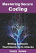 Mastering Secure Coding: Writing Software That Stands Up to Attacks by Larry Jones