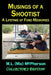 Musings of a Shootist: A Lifetime of Memories by M. L. (MIC) McPherson