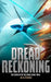 Dread Reckoning by M. R. Forbes
