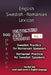 English Swedish Romanian Lexicon - Volume 1: Most common words and everyday usage phrases. by Helloword