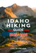 Idaho Hiking Guide 2025 - 2026 by Colin Pharr