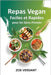 Repas Vegan Rapides et Faciles pour les Gens Pressés: Recettes Simples et Saines en 30 Minutes ou Moins pour une Alimentation Vegan Sans Stress by Verdant, Zoe