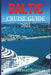 Baltic Cruise Guide 2025: Explore the cultural richness and architectural wonders of Northern Europe's Baltic cities. by Bryant Douglas