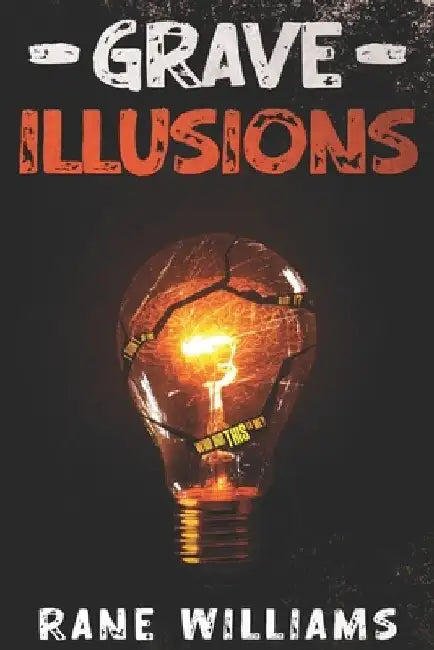 Grave Illusions by Rane Williams