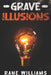 Grave Illusions by Rane Williams